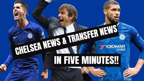 chelsea fc transfer news today